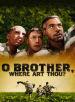 O Brother Where Art Thou?