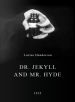 Dr. Jekyll and Mr. Hyde