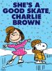 Shes a Good Skate, Charlie Brown